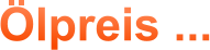 Ölpreis ...