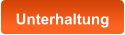 Unterhaltung